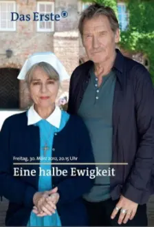 Eine halbe Ewigkeit