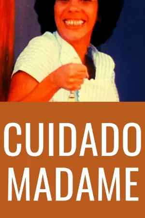 Cuidado Madame