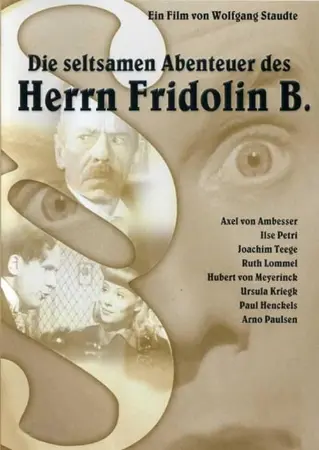 Die seltsamen Abenteuer des Herrn Fridolin B.