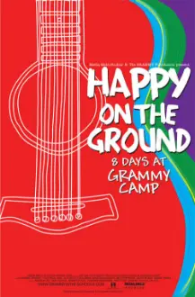 Happy on the Ground: 8 Days at Grammy Camp