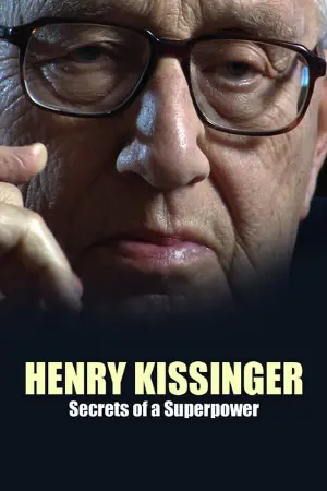 Henry Kissinger: Secrets of a Superpower