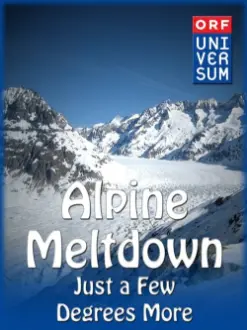 Alpine Meltdown: Just a few degrees more...