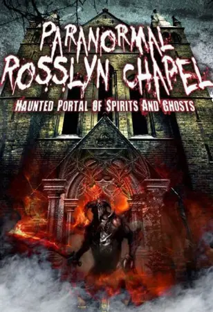 Paranormal Rosslyn Chapel