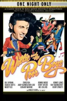 Willie and The Poor Boys - The Movie