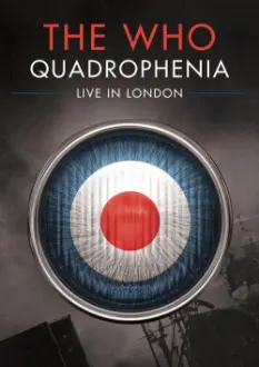 The Who: Quadrophenia - Live in London