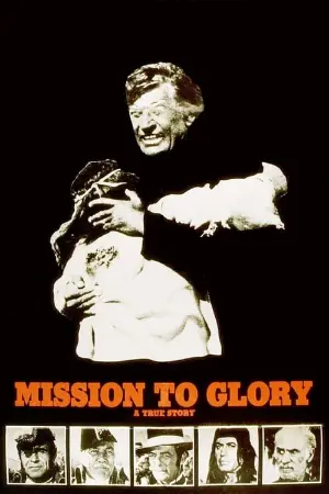 Mission to Glory: A True Story