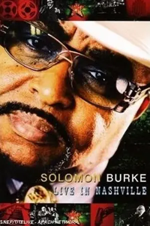 Solomon Burke & Friends: Live in Nashville