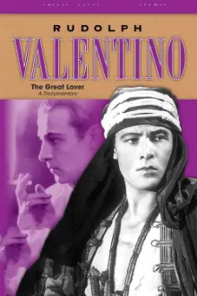 Rudolph Valentino: The Great Lover