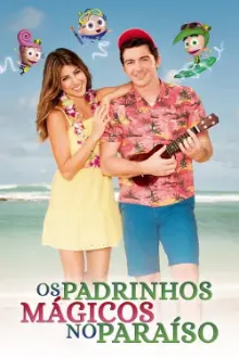 Os Padrinhos Magicos no Paraiso