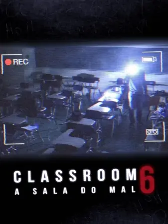 Classroom 6 - A Sala do Mal