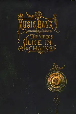 Alice in Chains - Music Bank: The Videos