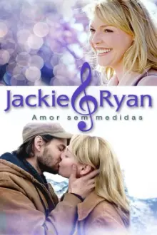 Jackie & Ryan: Amor Sem Medidas