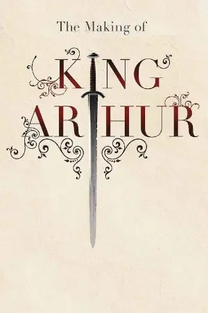 The Making of King Arthur