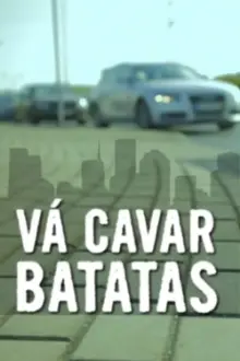 Vá Cavar Batatas