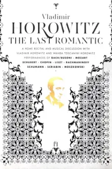 Horowitz: The Last Romantic