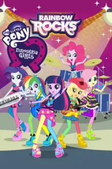 My Little Pony, Equestria Girls: Rainbow Rocks
