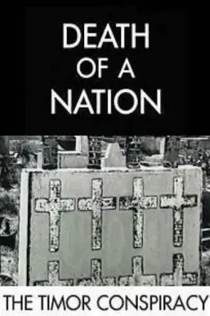 Death of a Nation: The Timor Conspiracy