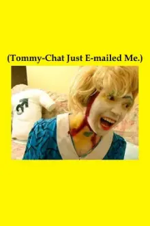 (Tommy-Chat Just E-mailed Me.)