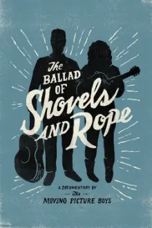 The Ballad of Shovels and Rope