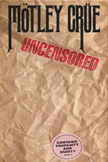 Mötley Crüe | Uncensored