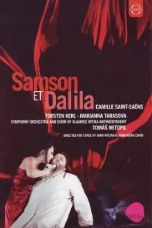 Camille Saint-Saens: Samson et Dalila