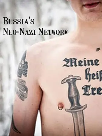 Russia's Neo-Nazi Network