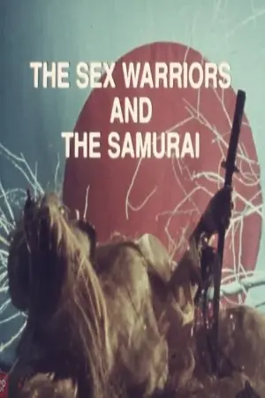 The Sex Warriors and the Samurai