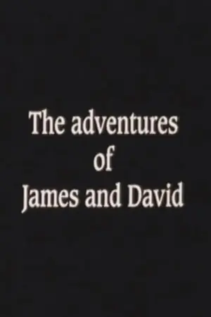 The Adventures of James and David