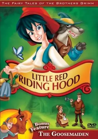 The Fairy Tales of the Brothers Grimm: Little Red Riding Hood / The Goosemaiden