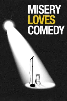 Misery Loves Comedy