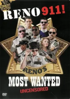 Reno 911! Reno's Most Wanted Uncensored