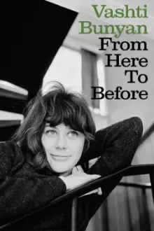 Vashti Bunyan: From Here to Before