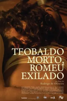 Teobaldo Morto, Romeu Exilado