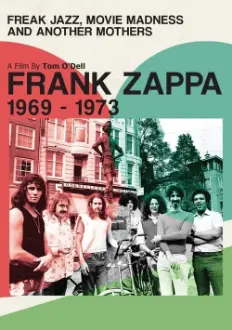 Frank Zappa - Freak Jazz, Movie Madness & Another Mothers