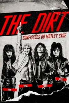 The Dirt: Confissões do Mötley Crüe