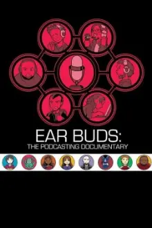 Ear Buds: The Podcasting Documentary