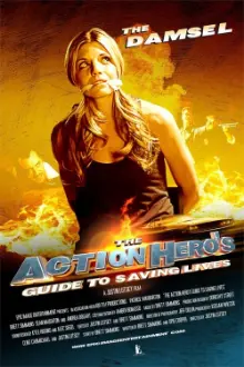 The Action Hero's Guide to Saving Lives