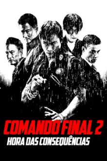 Comando Final 2: Hora das Consequências