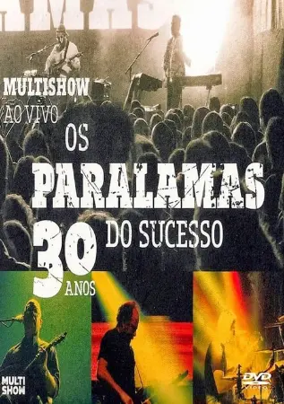 Os Paralamas do Sucesso - 30 Anos Multishow ao Vivo