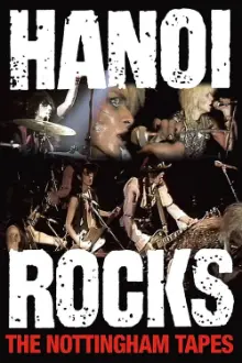 Hanoi Rocks: The Nottingham Tapes