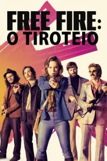 Free Fire: O Tiroteio