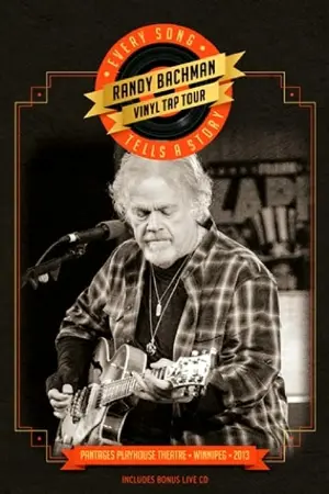 Randy Bachman - Vinyl Tap Tour - Every Song Tells a Story