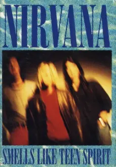 Nirvana: Smells Like Teen Spirit