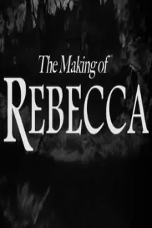 The Making of 'Rebecca'