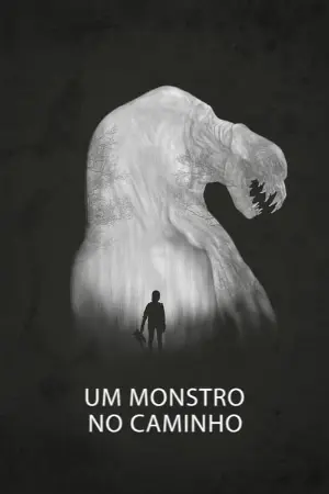 Um Monstro no Caminho