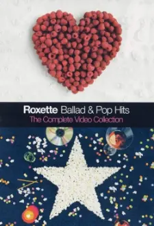 Roxette - Ballad & Pop Hits – The Complete Video Collection