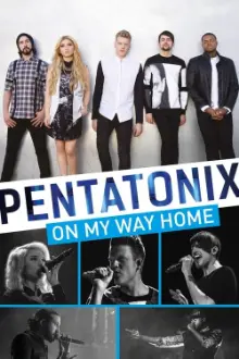 Pentatonix: On My Way Home