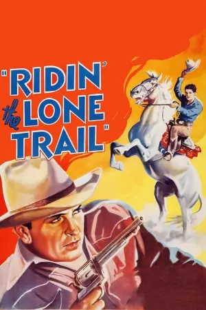 Ridin' the Lone Trail