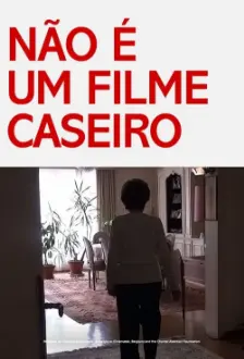 Não é um Filme Caseiro