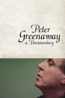 Peter Greenaway: A Documentary